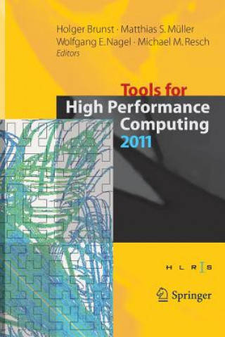 Kniha Tools for High Performance Computing 2011 Holger Brunst