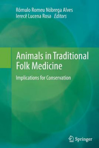 Kniha Animals in Traditional Folk Medicine Rômulo Romeu Nóbrega Alves
