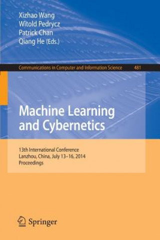 Könyv Machine Learning and Cybernetics Xizhao Wang