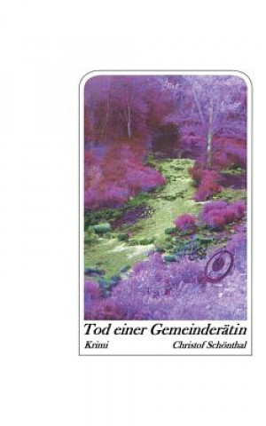 Knjiga Tod einer Gemeinderatin Christof Schonthal