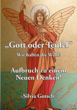 Knjiga Gott oder Teufel Silvia Gotsch