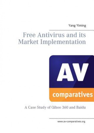 Książka Free Antivirus and its Market Implimentation Yang Yiming