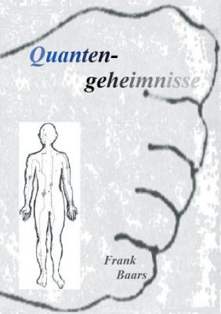 Knjiga Quantengeheimnisse Frank Baars
