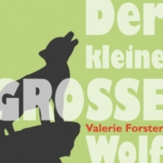 Book Der kleine große Wolf Valerie Forster