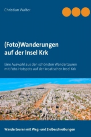 Könyv (Foto)Wanderungen auf der Insel Krk Christian Walter