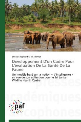 Libro Developpement d'Un Cadre Pour l'Evaluation de la Sante de la Faune Jamot-E