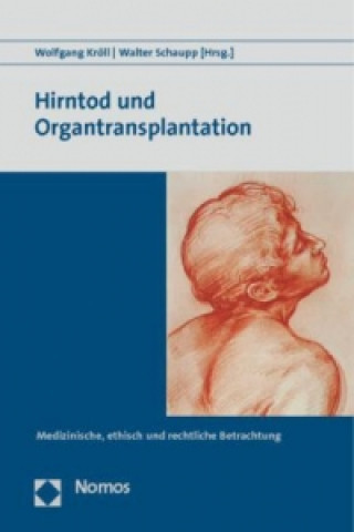 Könyv Hirntod und Organtransplantation Wolfgang Kröll
