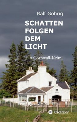 Knjiga Schatten folgen dem Licht Ralf Gohrig