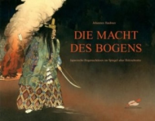 Книга Die Macht des Bogens Johannes Haubner
