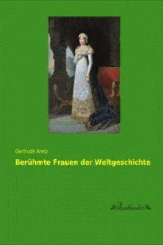 Carte Berühmte Frauen der Weltgeschichte Gertrude Aretz