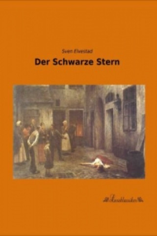 Knjiga Der Schwarze Stern Sven Elvestad