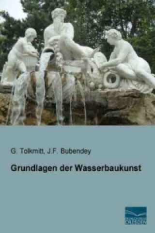 Carte Grundlagen der Wasserbaukunst G. Tolkmitt