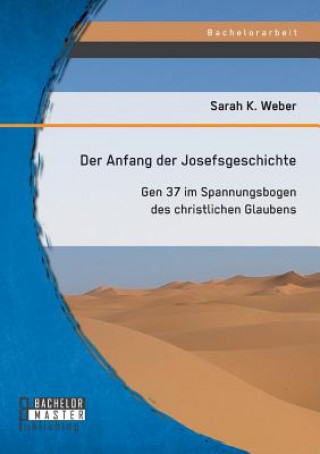 Książka Anfang der Josefsgeschichte Weber Sarah K