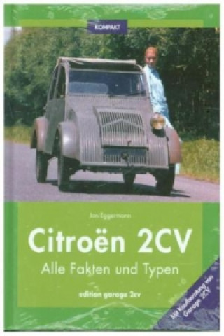 Kniha Citroën 2CV KOMPAKT Jan Eggermann