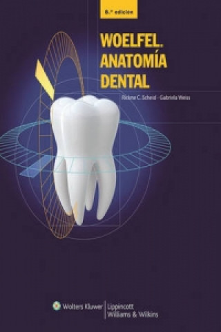 Kniha Woelfel. Anatomia Dental Rickne C. Scheid