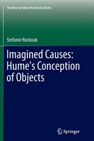 Książka Imagined Causes: Hume's Conception of Objects Stefanie Rocknak