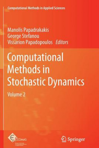 Kniha Computational Methods in Stochastic Dynamics Vissarion Papadopoulos