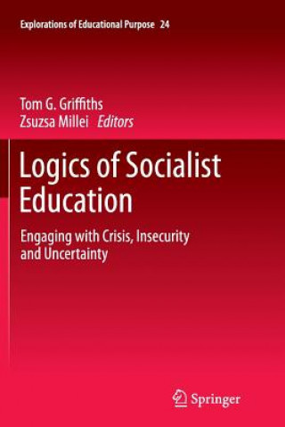 Könyv Logics of Socialist Education Tom G. Griffiths
