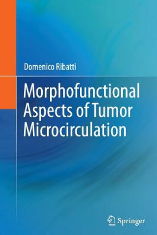 Kniha Morphofunctional Aspects of Tumor Microcirculation Domenico Ribatti