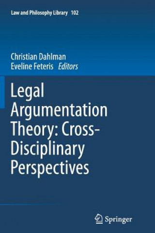 Carte Legal Argumentation Theory: Cross-Disciplinary Perspectives Christian Dahlman