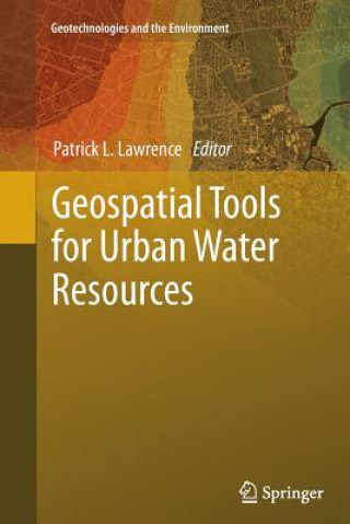 Książka Geospatial Tools for Urban Water Resources Patrick L. Lawrence