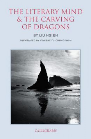 Kniha Literary Mind And The Carving Of Dragons Liu Hsieh