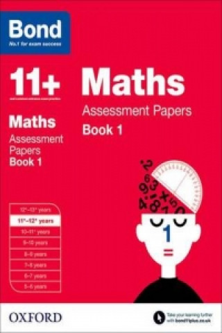 Kniha Bond 11+: Maths: Assessment Papers Bond
