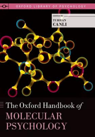 Carte Oxford Handbook of Molecular Psychology Turhan Canli