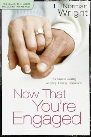 Книга Now That You're Engaged H Norman Wright