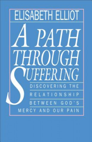 Book Path Through Suffering Elisabeth Elliot