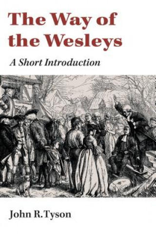 Kniha Way of the Wesleys John R. Tyson