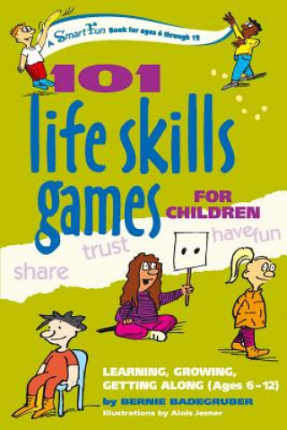 Kniha 101 Life Skills Games for Children Bernie Badegruber