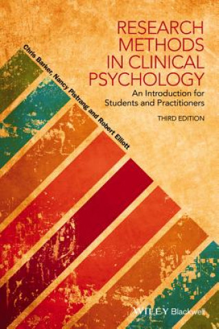 Книга Research Methods in Clinical Psychology - An Introduction for Students and Practitioners, 3e Chris Barker