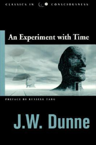 Книга Experiment with Time J W Dunne