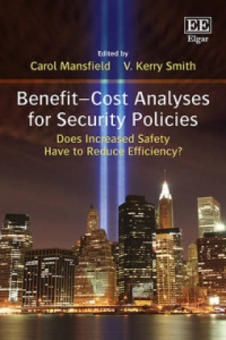 Knjiga Benefit-Cost Analyses for Security Policies - Does Increased Safety Have to Reduce Efficiency? 