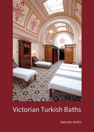 Kniha Victorian Turkish Baths Malcolm Shifrin