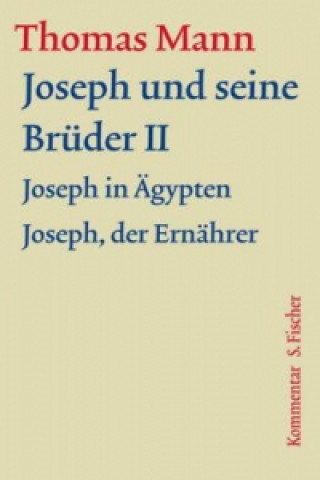 Kniha Joseph und seine Brüder, 2 Bde. Thomas Mann