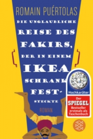 Kniha Die unglaubliche Reise des Fakirs, der in einem Ikea-Schrank feststeckte Romain Puértolas