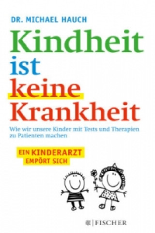 Knjiga Kindheit ist keine Krankheit Michael Hauch