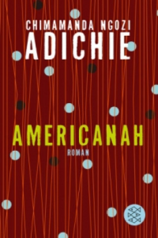 Könyv Americanah Chimamanda Ngozi Adichie