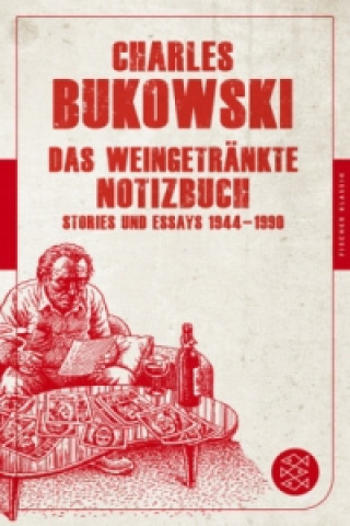 Könyv Das weingetränkte Notizbuch Charles Bukowski