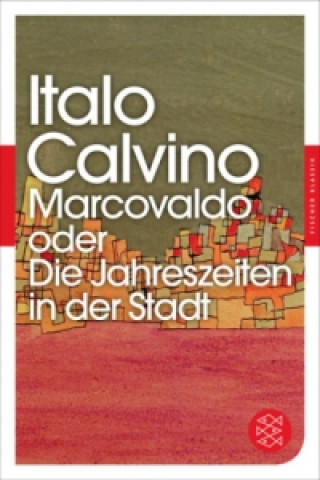 Kniha Marcovaldo oder Die Jahreszeiten in der Stadt Italo Calvino