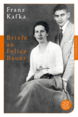Kniha Briefe an Felice Bauer Franz Kafka