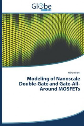 Carte Modeling of Nanoscale Double-Gate and Gate-All-Around MOSFETs Borli Hakon