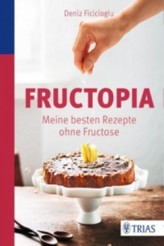 Könyv Fructopia Deniz Ficicioglu