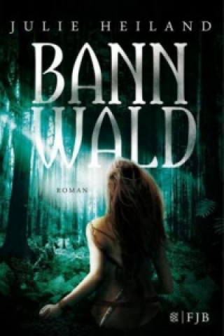 Livre Bannwald Julie Heiland