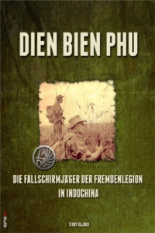 Könyv Dien Bien Phu Terry Kajuko