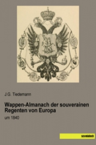 Carte Wappen-Almanach der souverainen Regenten von Europa J. G. Tiedemann