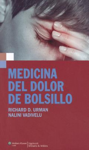 Kniha Medicina del dolor de bolsillo Richard D. Urman