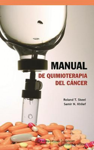 Книга Manual de quimioterapia del cancer Roland T. Skeel
